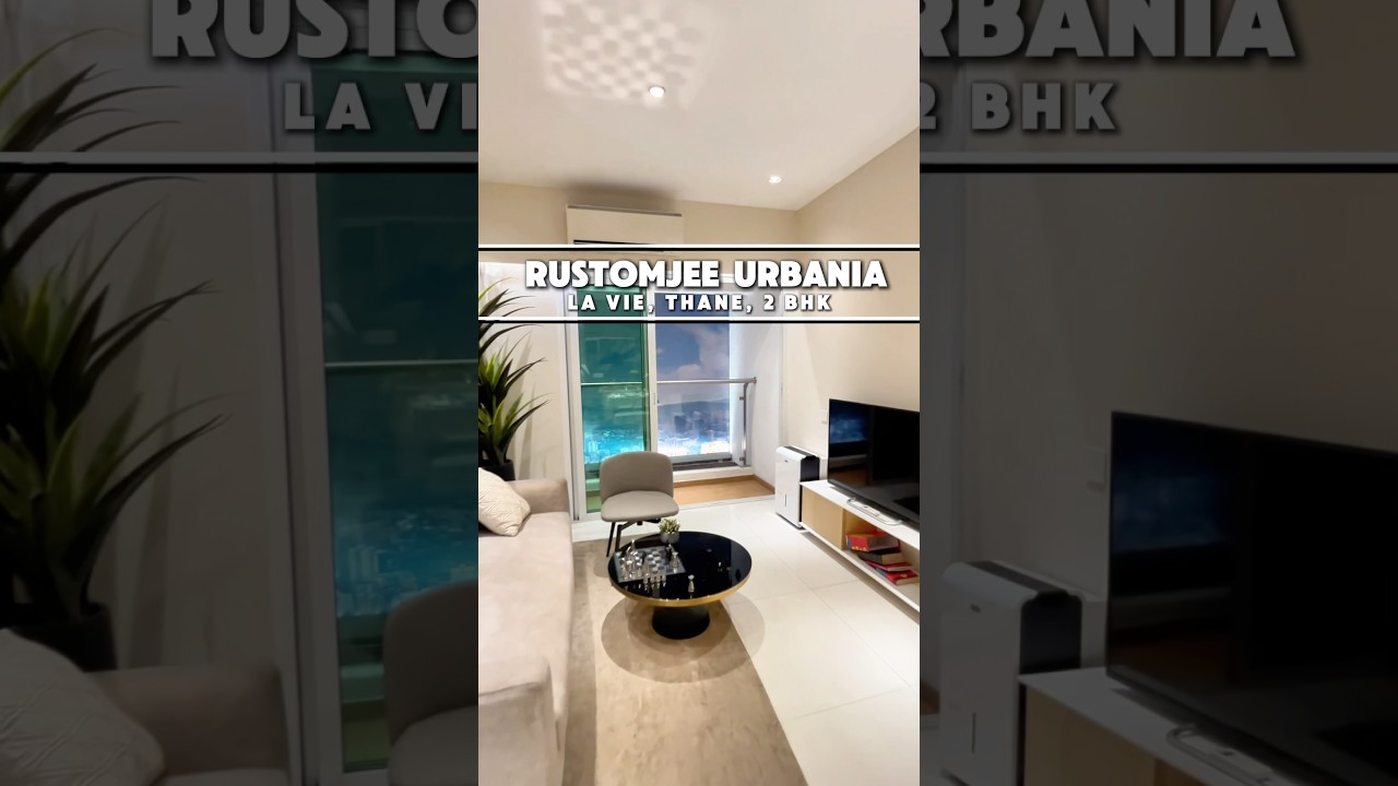 Rustomjee Urbania | La Vie 2BHK Sample Flat Tour | #thane #hometour #homereview