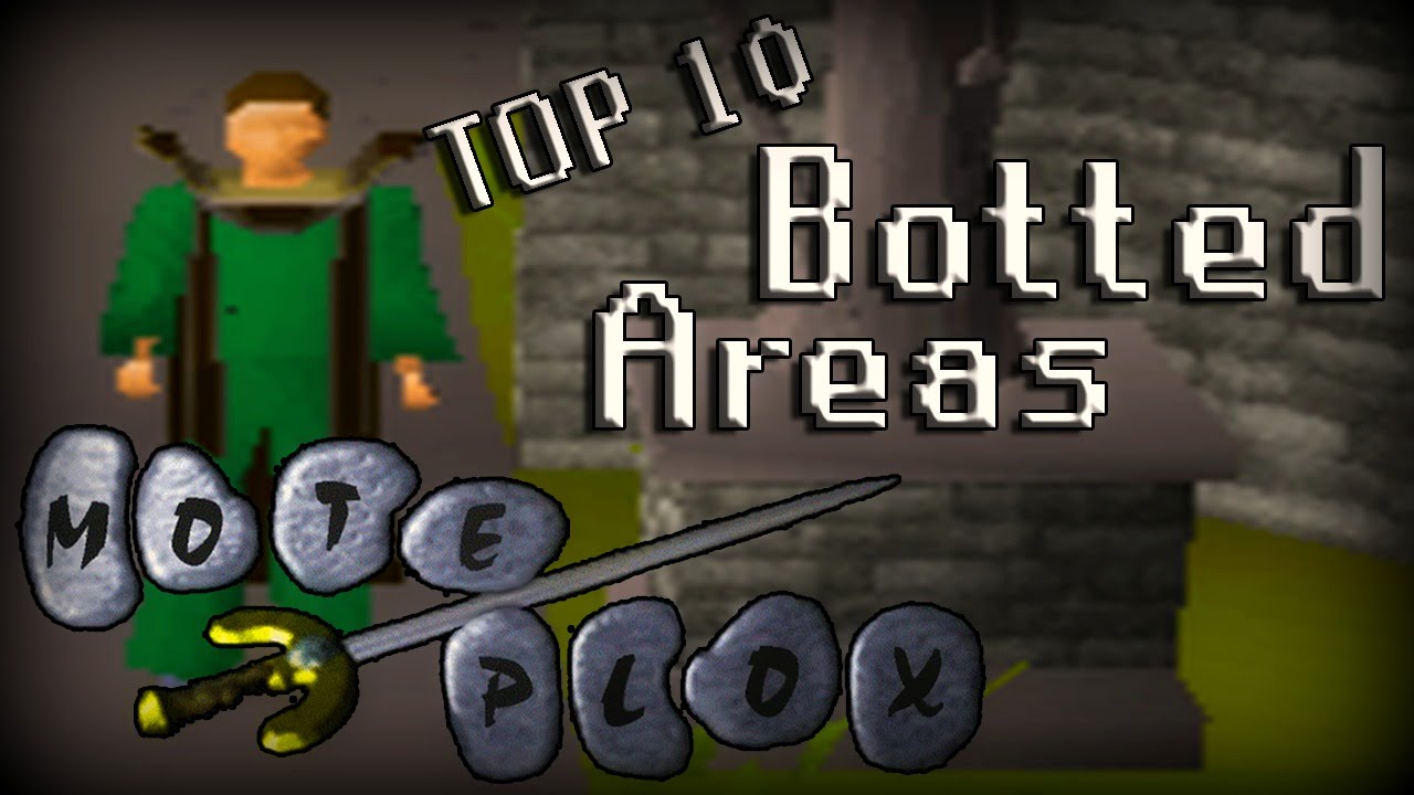 Top 10 Most Botted Areas In RuneScape