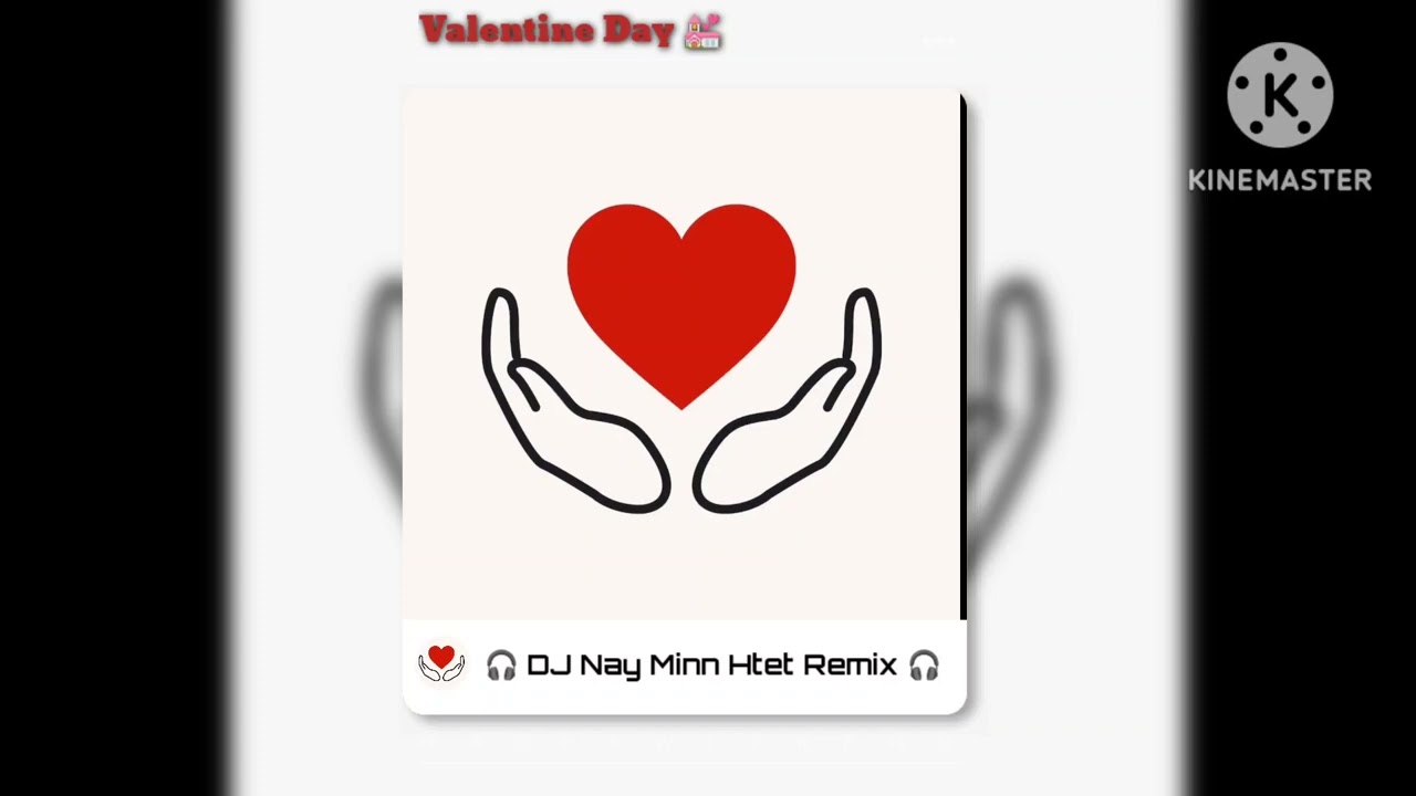 So Tay - AMhat Ta Ya Nay 👩‍❤️‍💋‍👨 Valentine Day ❣️ ( DJ Nay Minn Htet Remix ) 🎧