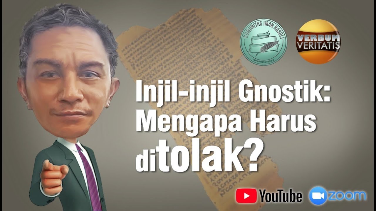 Injil-injil Gnostik: Mengapa Harus Ditolak? (Webinar)