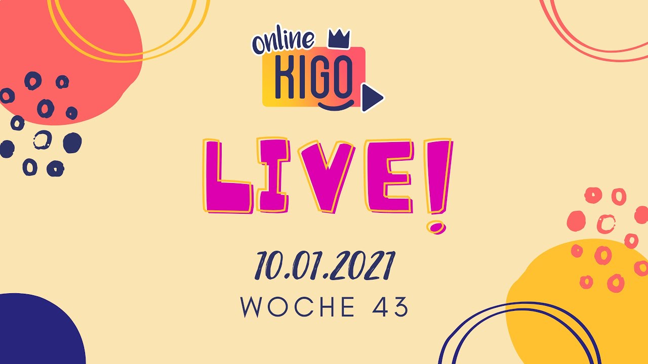 live Online KiGo - 10.01.2021 - Woche 43