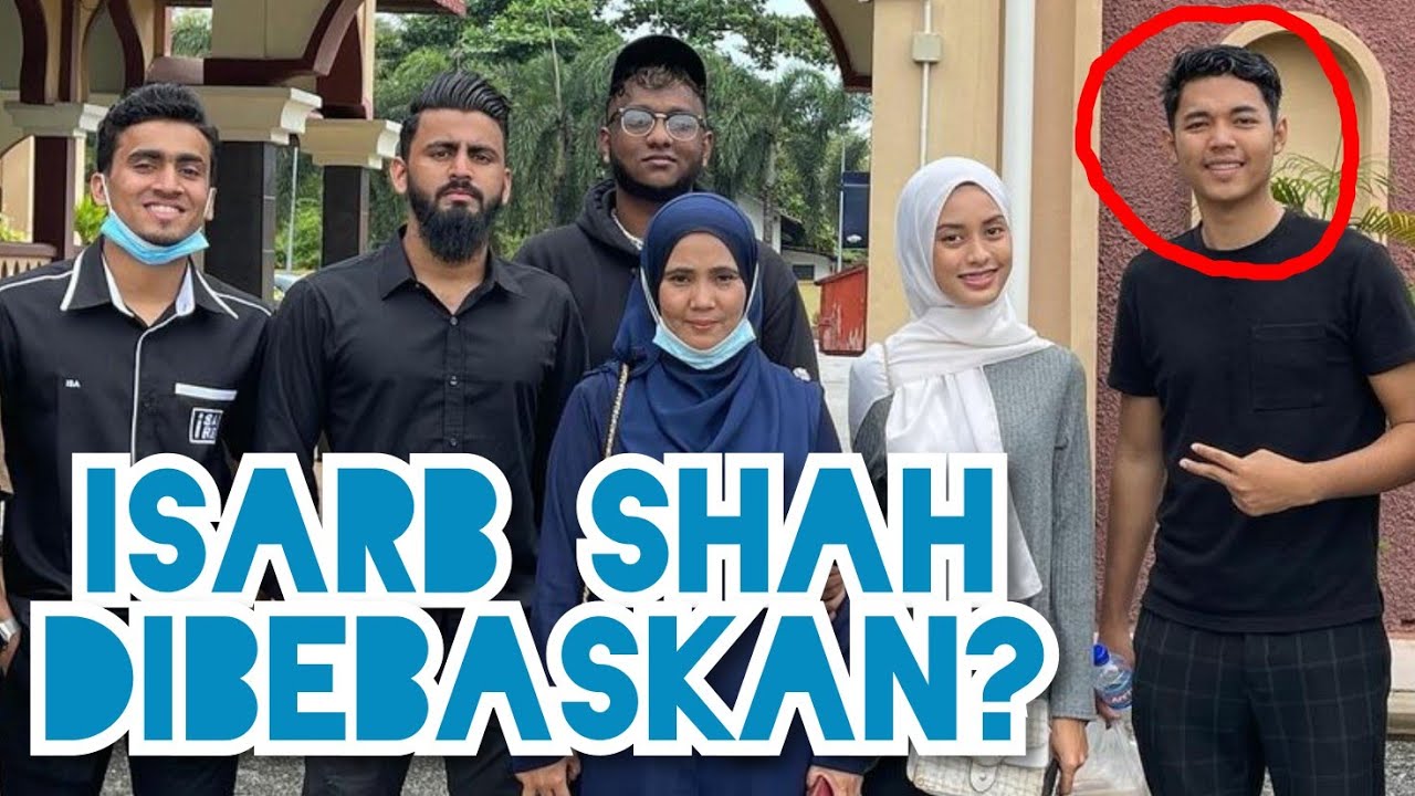 ISARB SHAH DIBEBASKAN? - isarb clan 