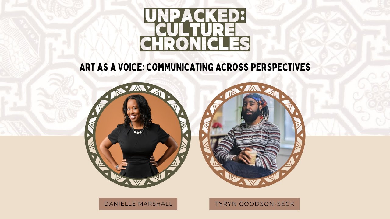 Art as a Voice: Communicating Across Perspectives w/  Tyryn Goodson-Seck