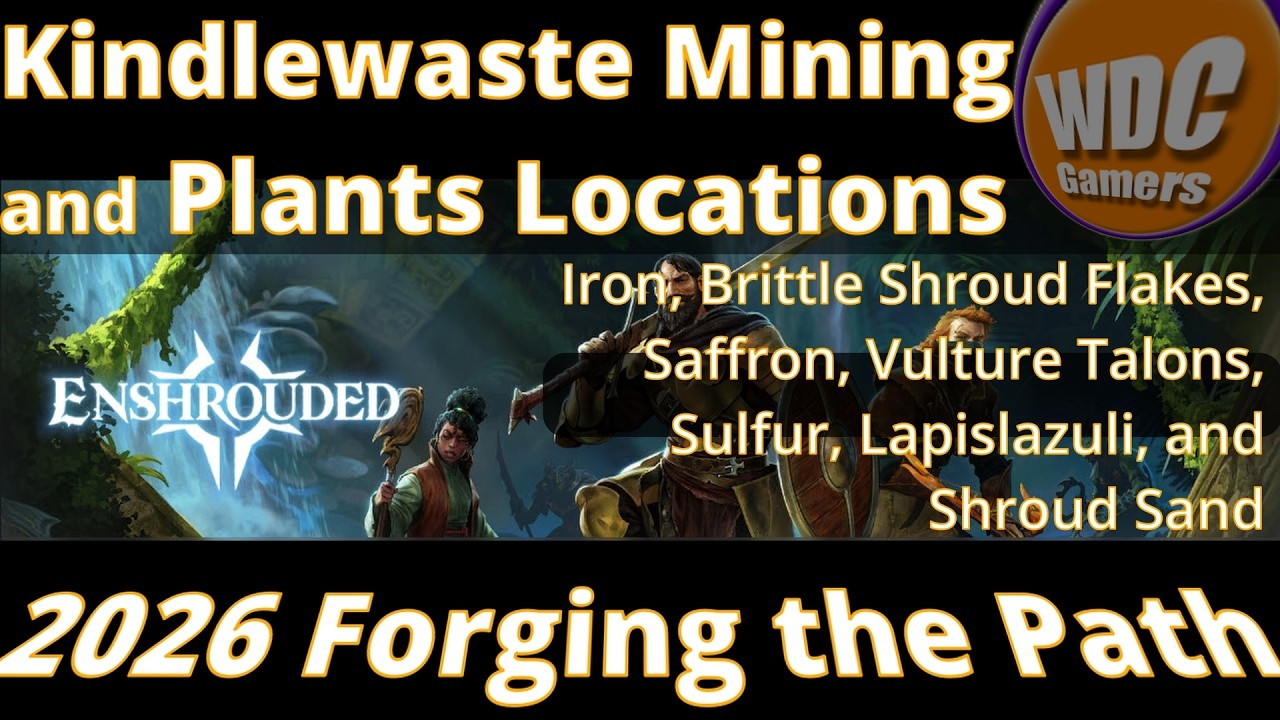 Enshrouded Kindlewaste Forging the Path Mining and Plants Locations