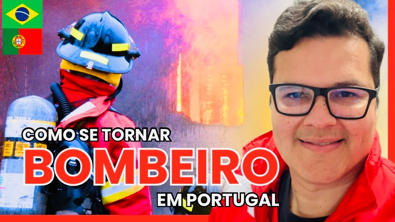 Como se tornar Bombeiro em Portugal? O guia completo pra você que sonha em ser Bombeiro. #bombeiros