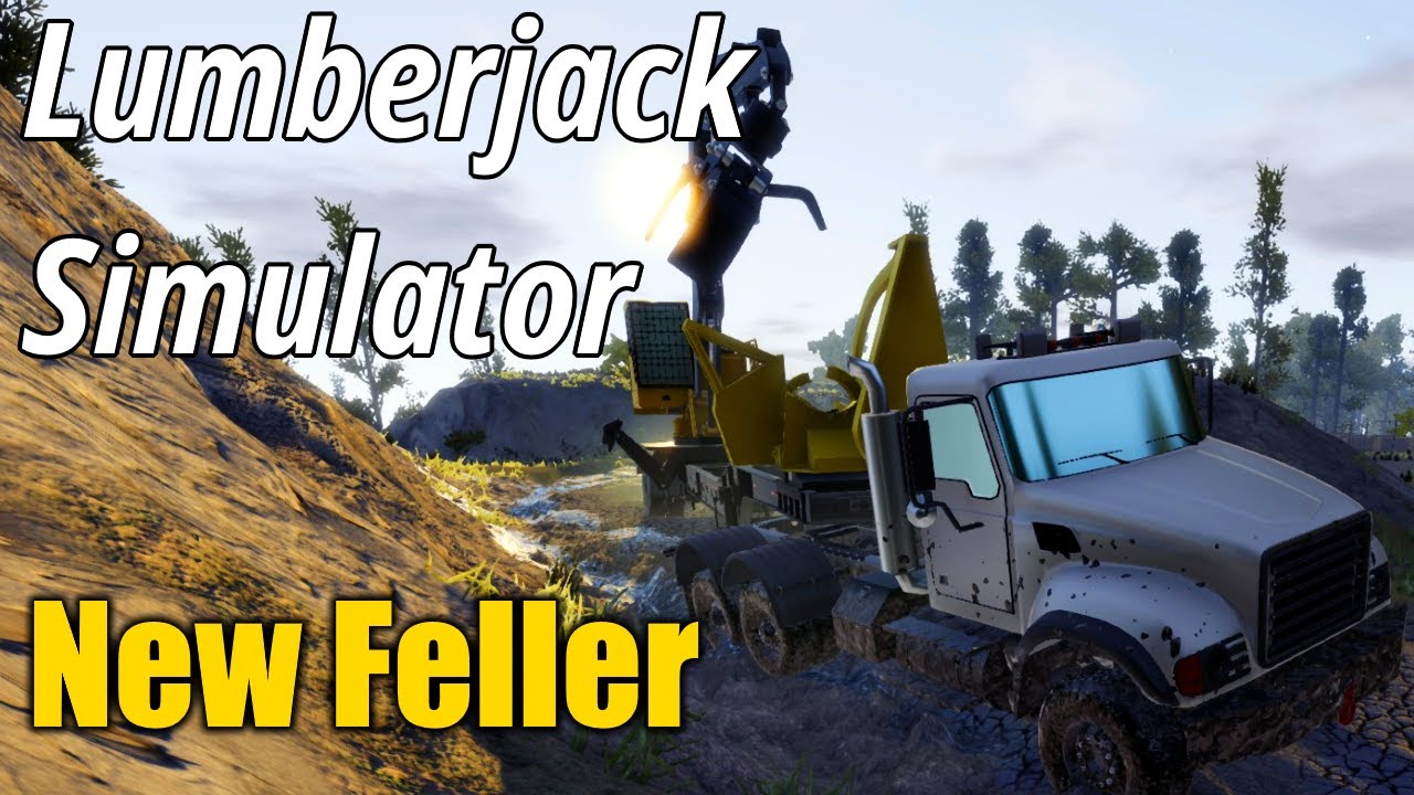 Lumberjack Simulator | New Feller And Trailer