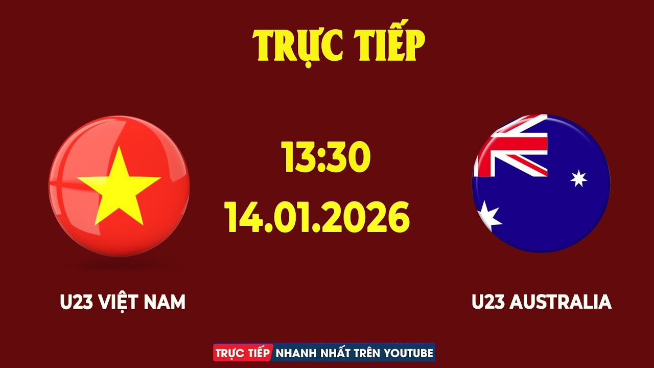 🔴U23 Việt Nam - U23 Australia | Siêu Đại Chiến Đưa Việt Nam Lên Đỉnh Vinh Quang