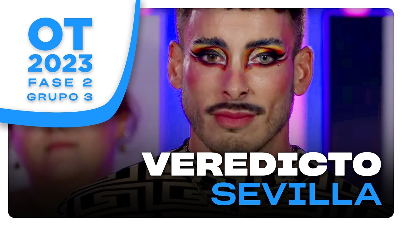 VEREDICTO GRUPO 3 | OT CASTING SEVILLA | FASE 2 | OT 2023