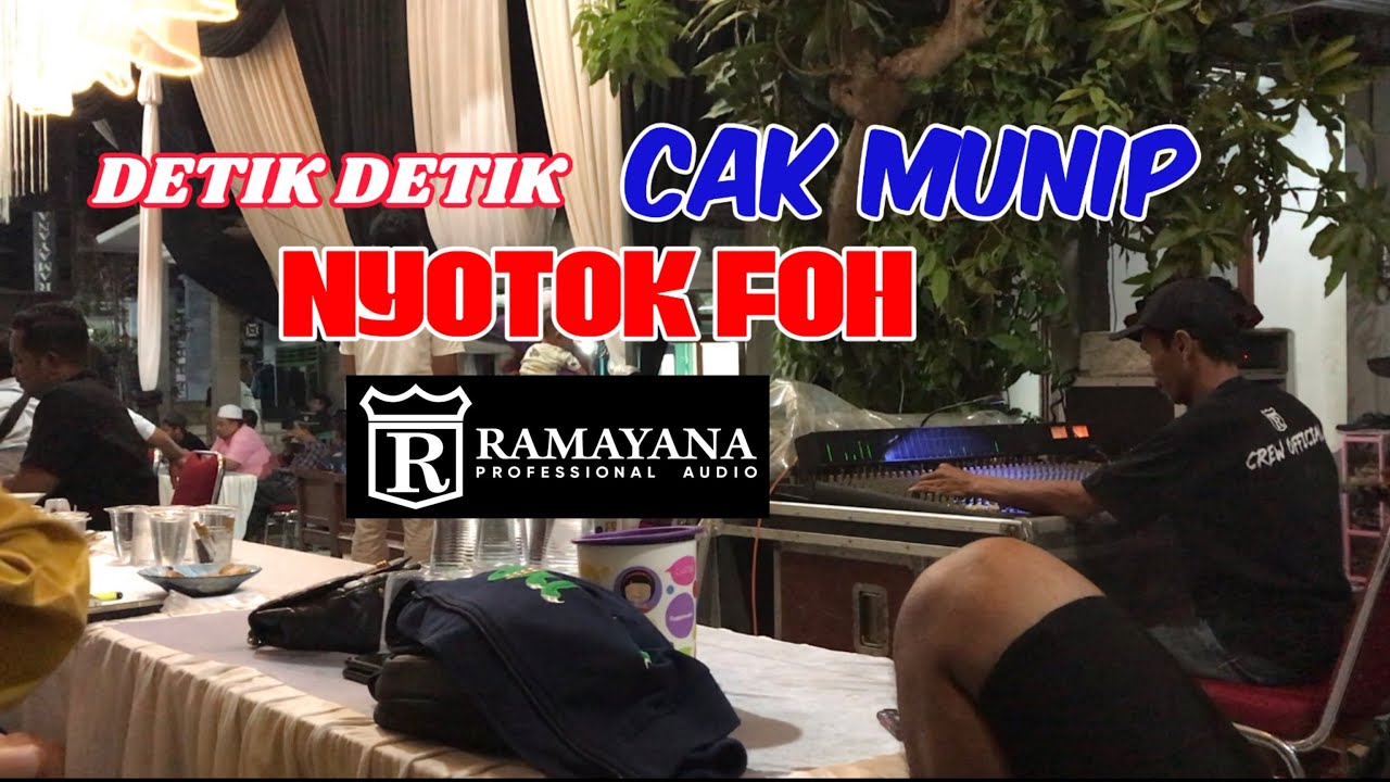 DETIK DETIK FOH RAMAYANA AUDIO DI SOTOK CAK MUNIP || LIVE NEW THE FAMILY’Z  IN GLAGAH LAMONGAN
