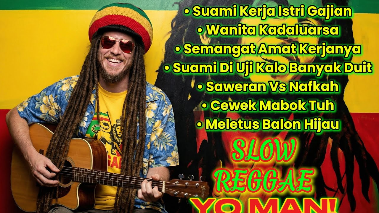 Kumpulan Musik Reggae 🌴 Yo Man! || Musik Bikin Happy || Wanita Kadaluarsa || 🌴🌅🌊🎸