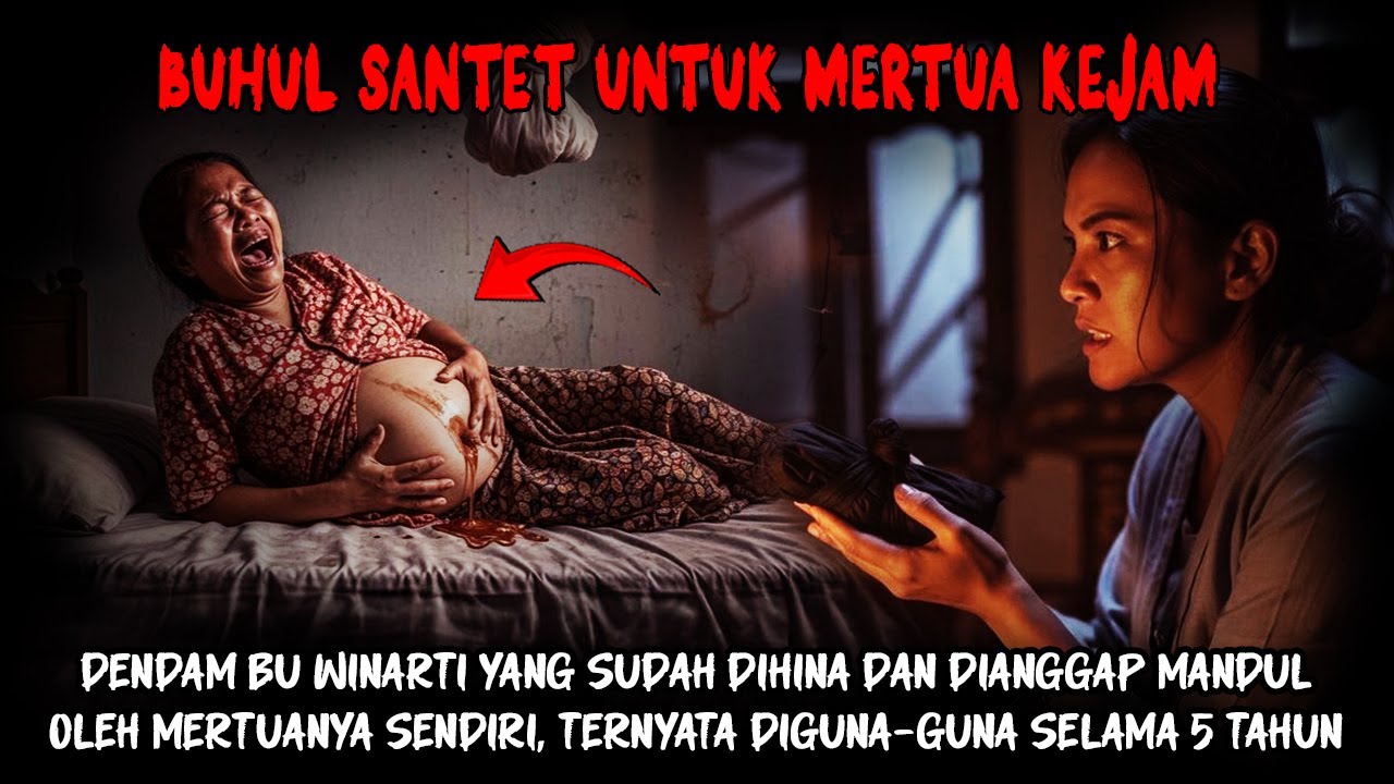 DENDAM BU WINARTI MENGUNAKAN BUHUL SANTET - MERTUANYA TEWAS DENGAN CARA MENGERIKAN