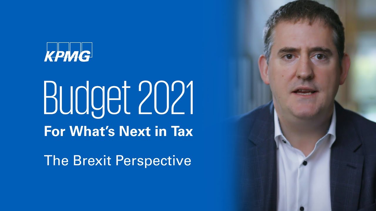 Budget 2021 - The Brexit perspective