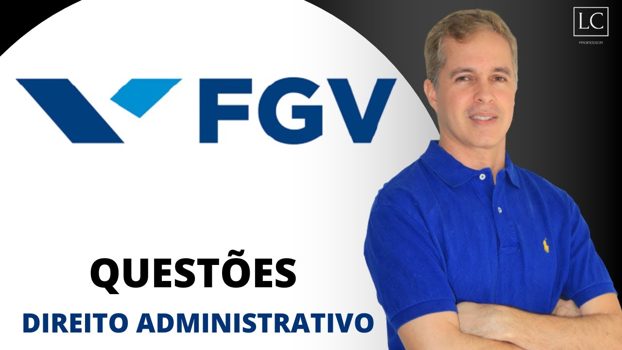 Questões FGV de DIREITO ADMINISTRATIVO | Organização da Administração Pública | DIRETA e INDIRETA