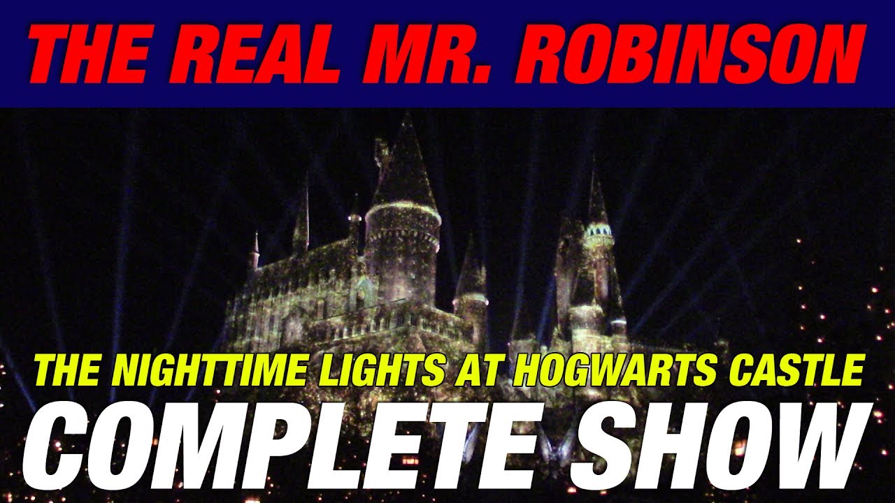 THE NIGHTTIME LIGHTS AT HOGWARTS CASTLE Complete Show (UNIVERSAL STUDIOS HOLLYWOOD)
