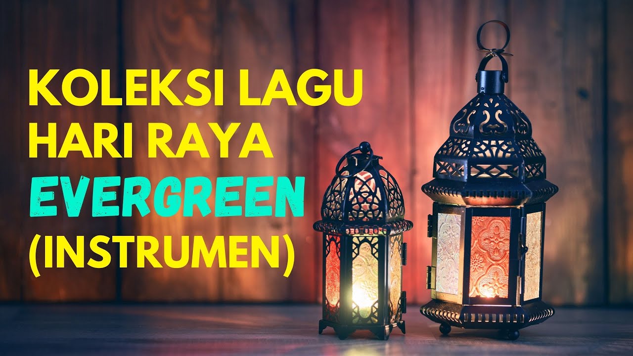 Koleksi Lagu Hari Raya Evergreen (Instrumen)