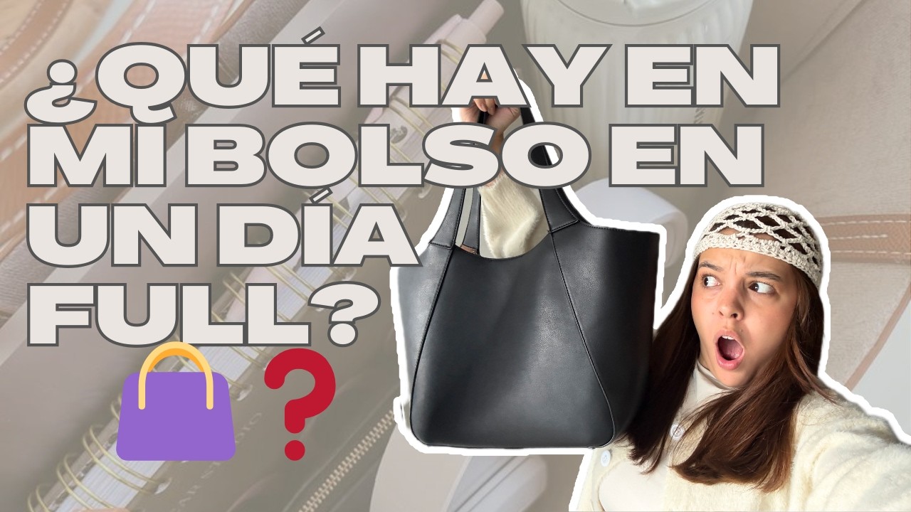 Todo lo que llevo en mi bolso en un día real como diseñadora y estudiante de asesoría de imagen