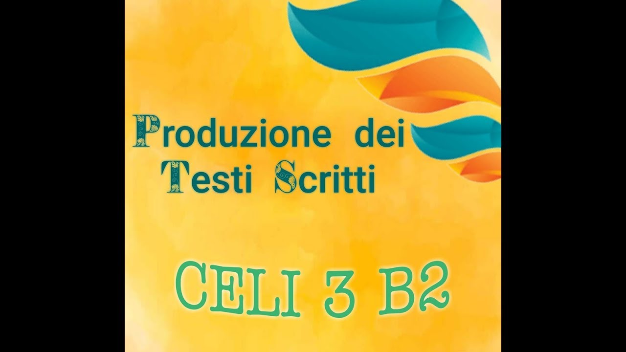 CELI 3 Livello B2 | 2007 | Produzione di Testi Scritti | Esempi