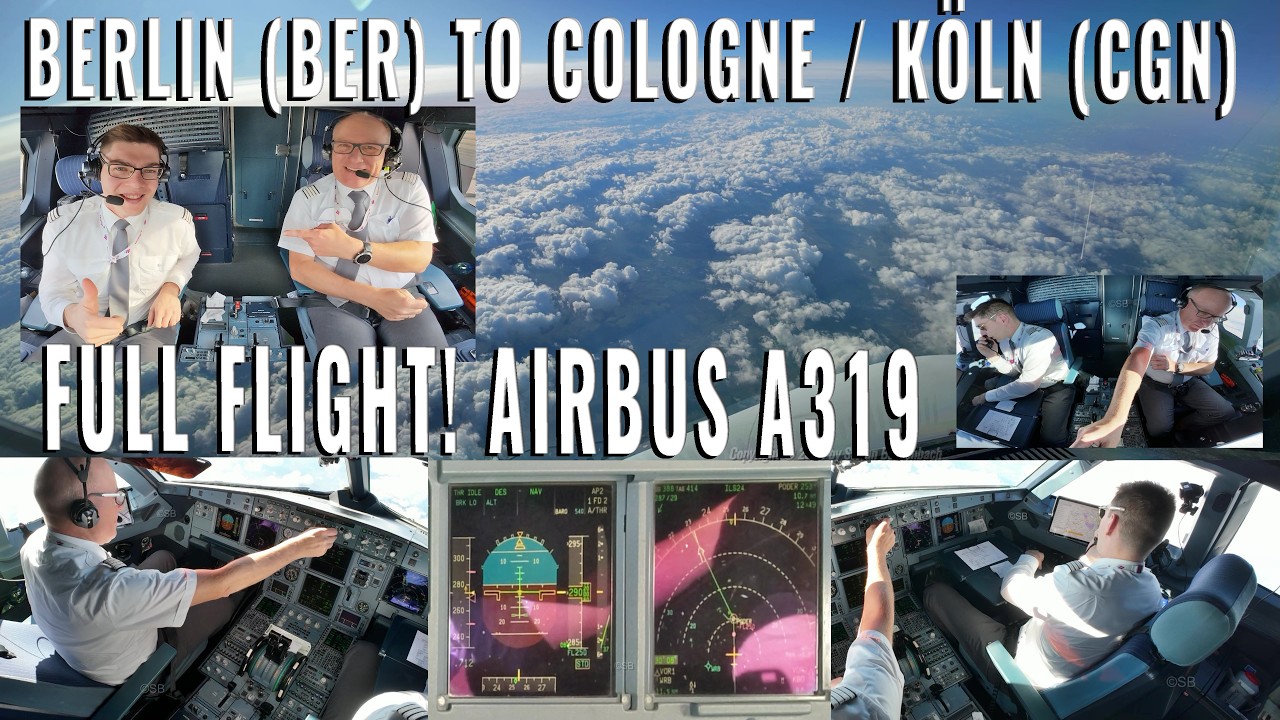 AIRBUS COCKPIT FROM BERLIN 🇩🇪 (BER) TO COLOGNE/KÖLN 🇩🇪 (CGN)   FULL FLIGHT!   REAL AIRPLANE!