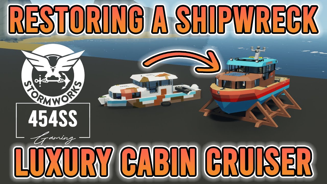 Restoring a SHIPWRECKED Cabin Cruiser in Stormworks