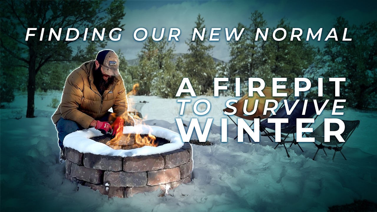 Building a Firepit to Survive an Off-Grid RV Winter