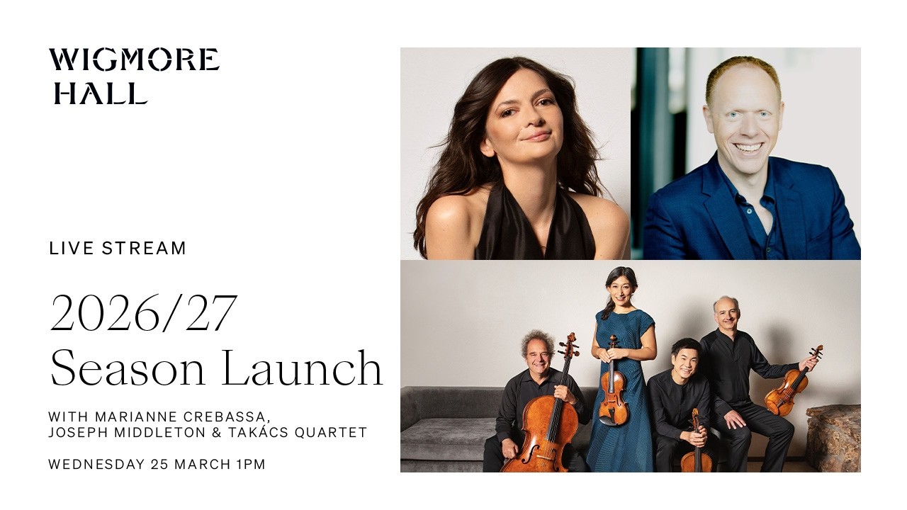 Wigmore Hall 2026/27 Season Launch