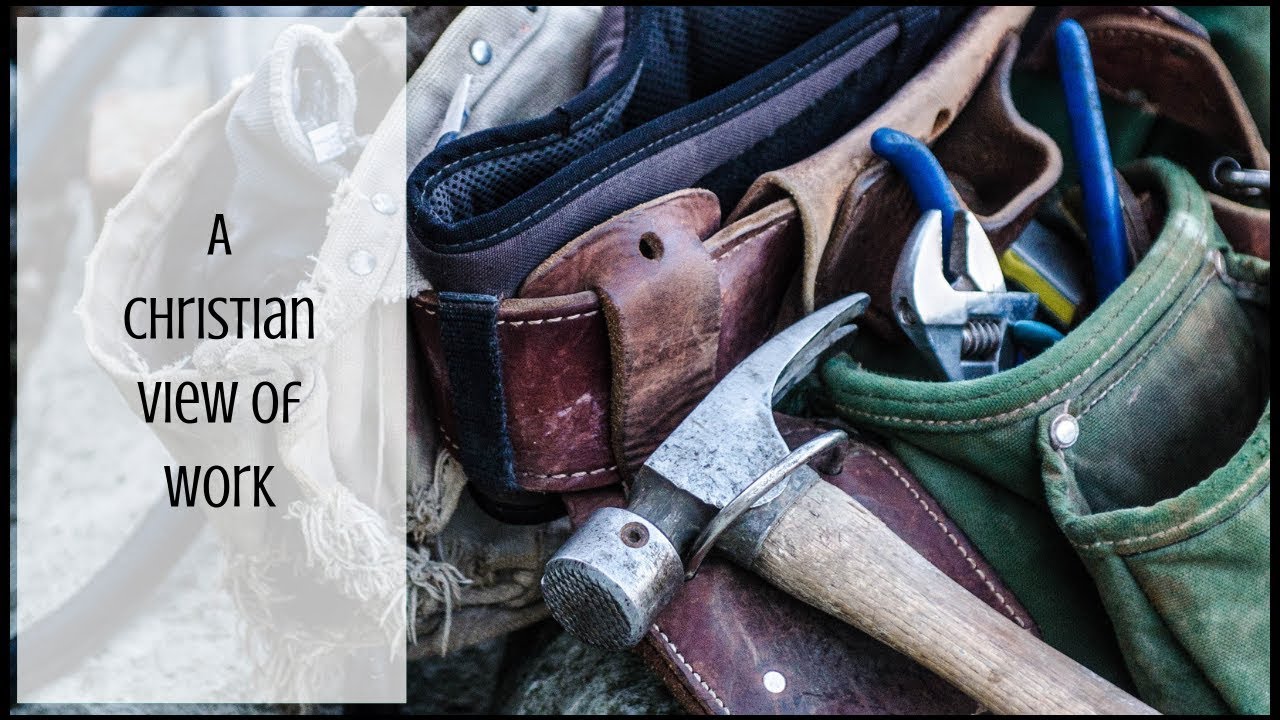 A Christian View of Work