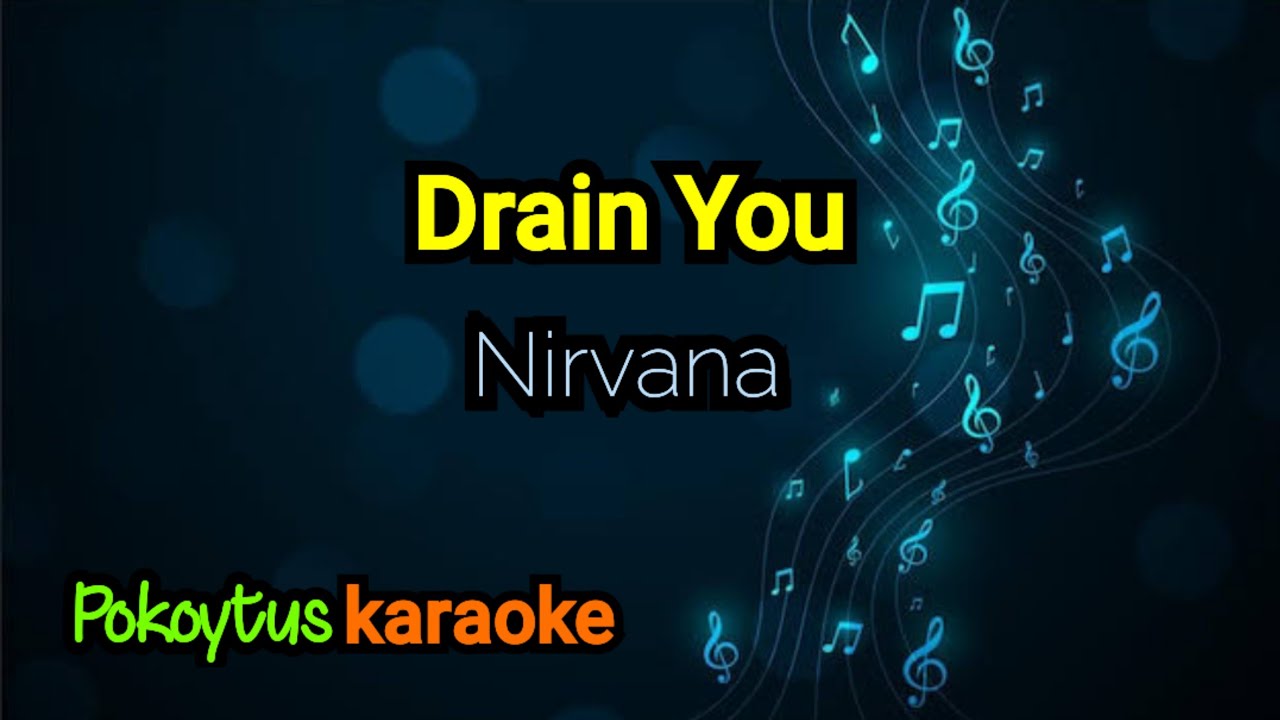 Drain You 🎤 Nirvana (karaoke)