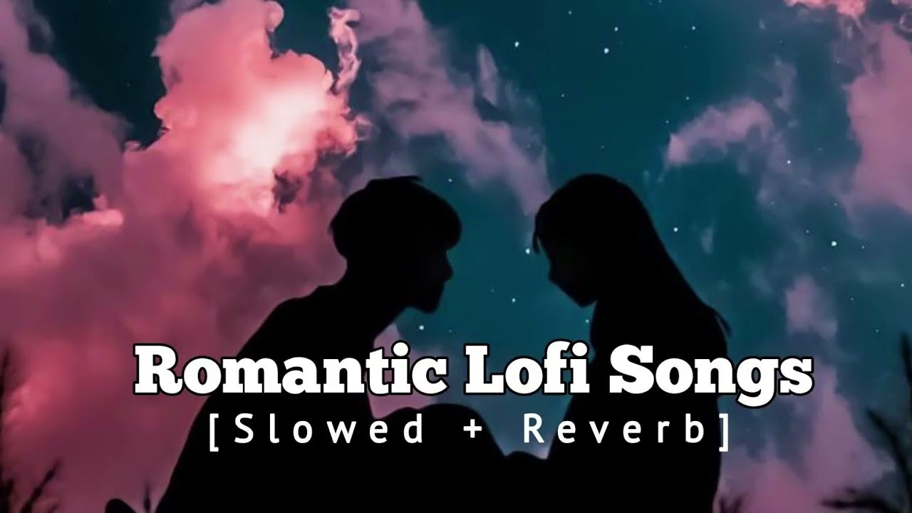 Romantic lofi song❤ | hindi romantic song | slowed reverb 