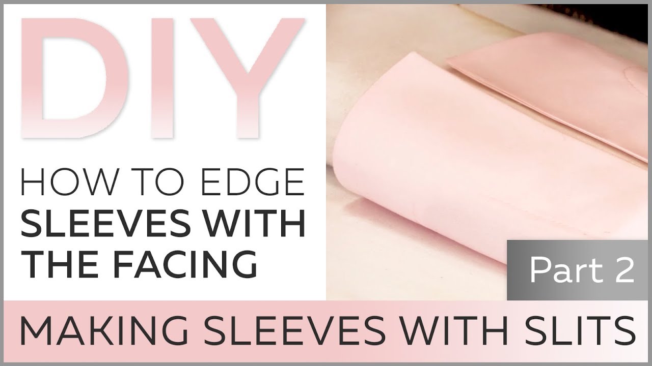DIY: How to edge sleeves with the facing. Making sleeves with slits.