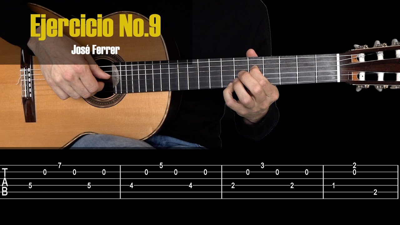 Ejercicio No.9 - José Ferrer. Classical Guitar Tutorial + TAB