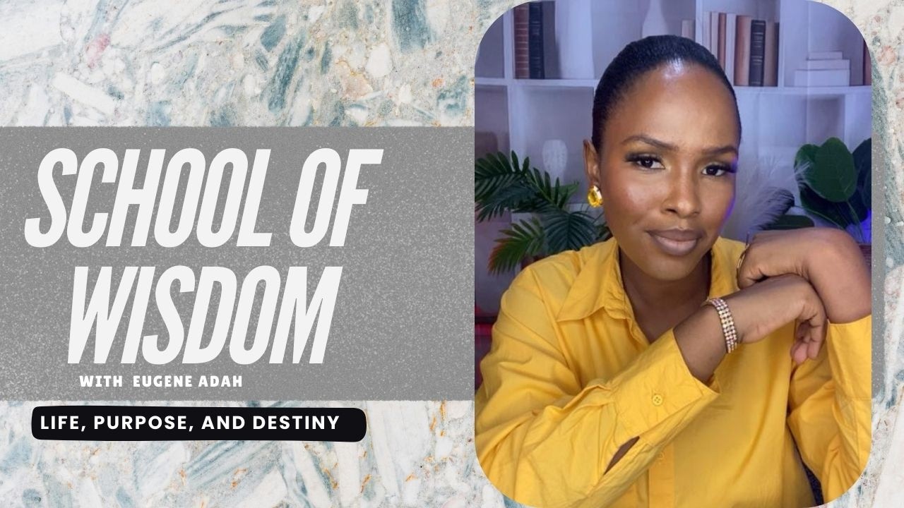 LIFE, PURPOSE, AND DESTINY (School Of Wisdom #4)