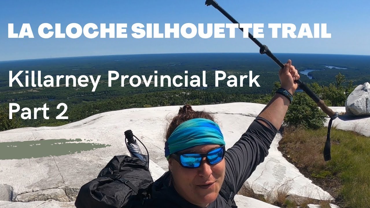 La Cloche Silhouette Part 2 - Killarney Provincial Park