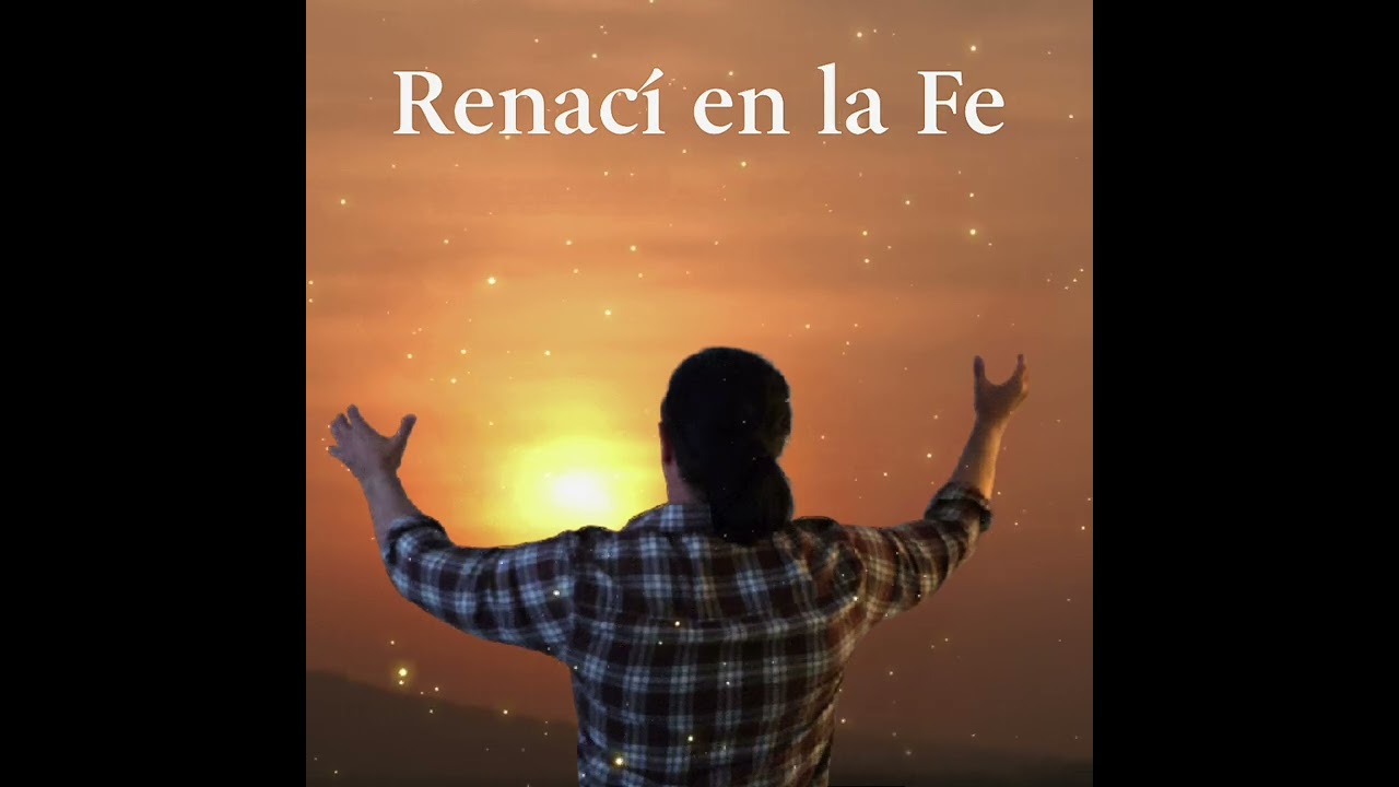 Renací en la fé