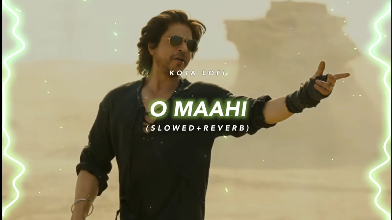 O Maahi (Slowed+Reverb) - Arijit Singh | Kota Lofi