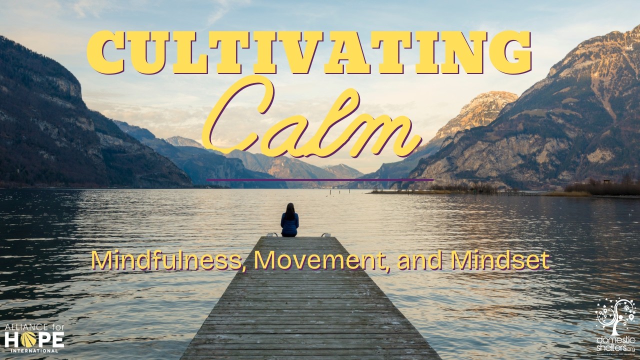 Cultivating Calm - Mindfulness, Movement and Mindset (Week 3)