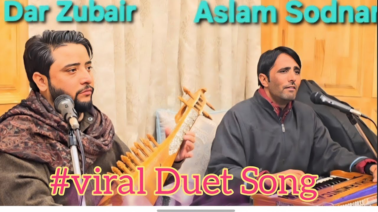 #Viral Duet Song By Dar Zubair N Aslam Sodnari || Kashmiri Sufi Song 