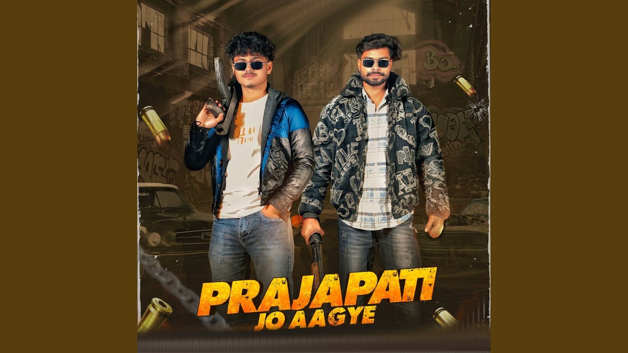 Prajapati Jo Aagye