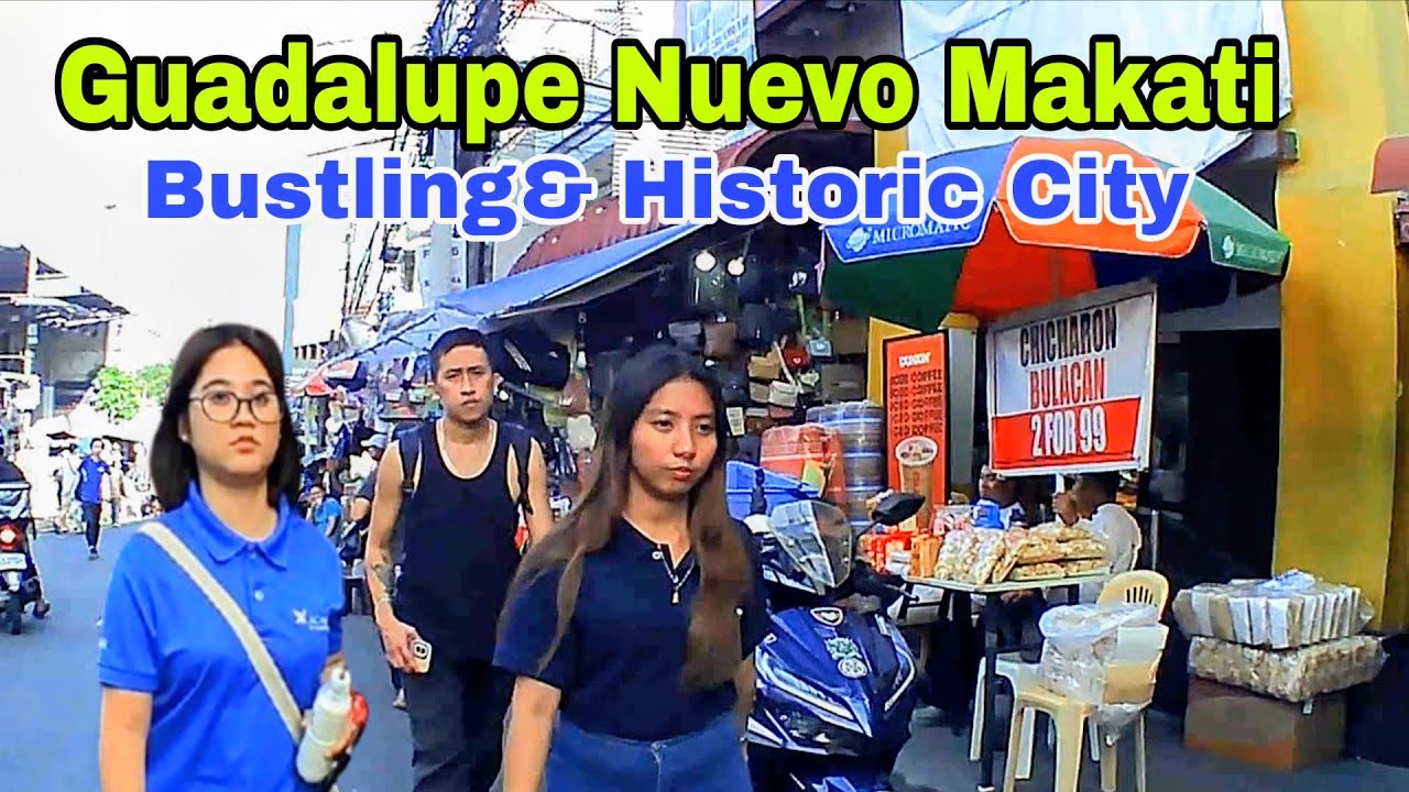 Walking Vibrant Bustling & Historic streets of Guadalupe Nuevo Makati City 