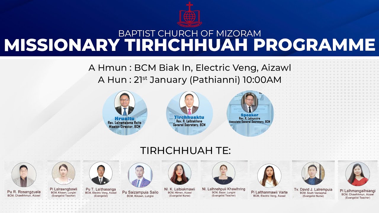 MISSIONARY TIRHCHHUAH PROGRAMME | BCM ELECTRIC AIZAWL | 21 JAN 2024