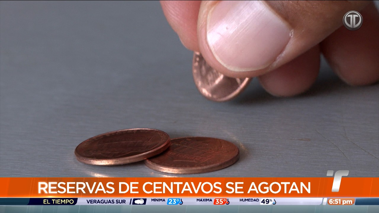 Reservas de centavos se agotarán en junio, pero seguirá como moneda de curso legal