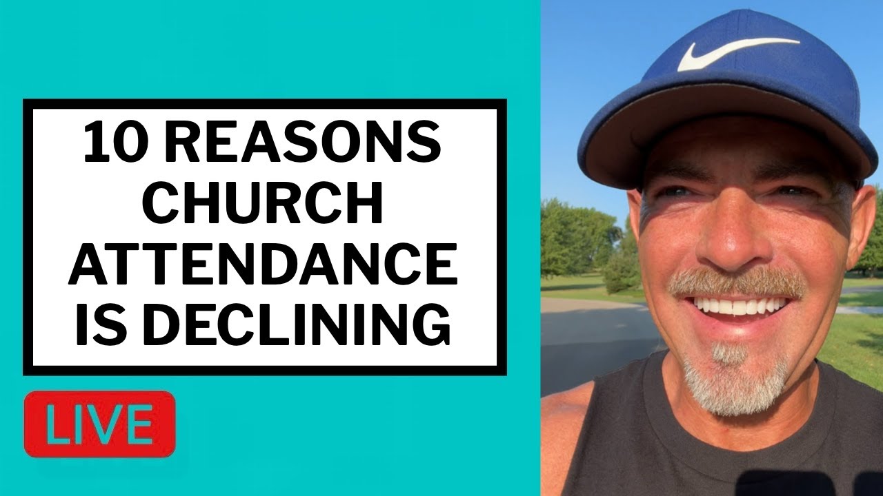10 Reasons Church Attendance Is Declining - Matt McMillen Ministries