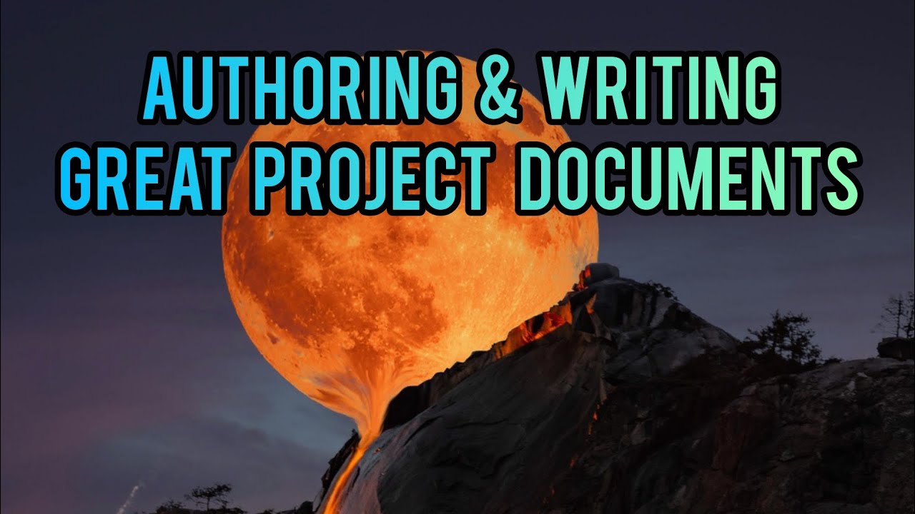 Authoring & Writing Great Project Documents