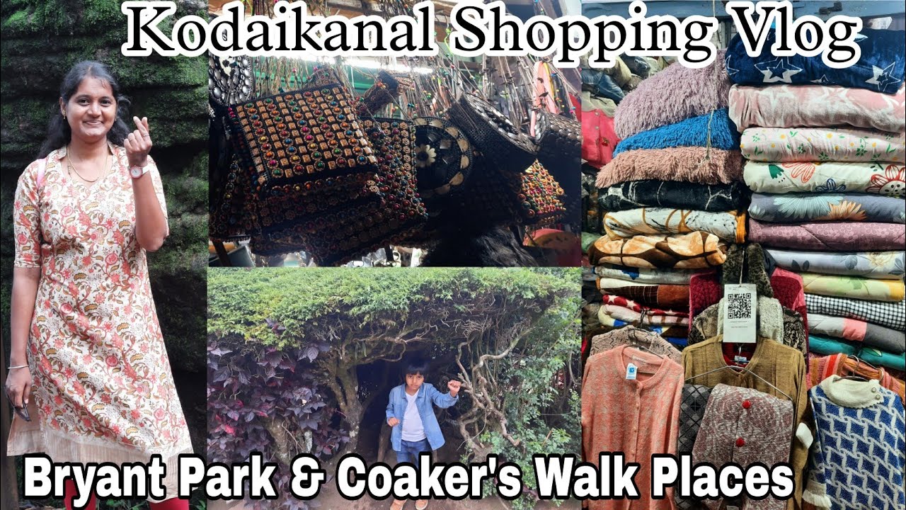 Kodaikanal Shopping Vlog|Bryant Park & Coaker's Walk Places |Kodaikanal Street Shopping in Tamil