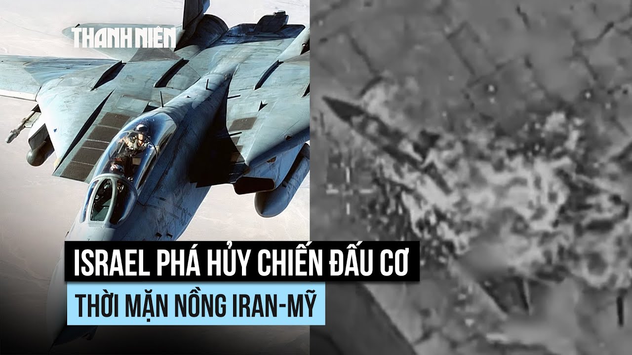 Israel phá hủy chiến đấu cơ ghi dấu thời mặn nồng Iran-Mỹ