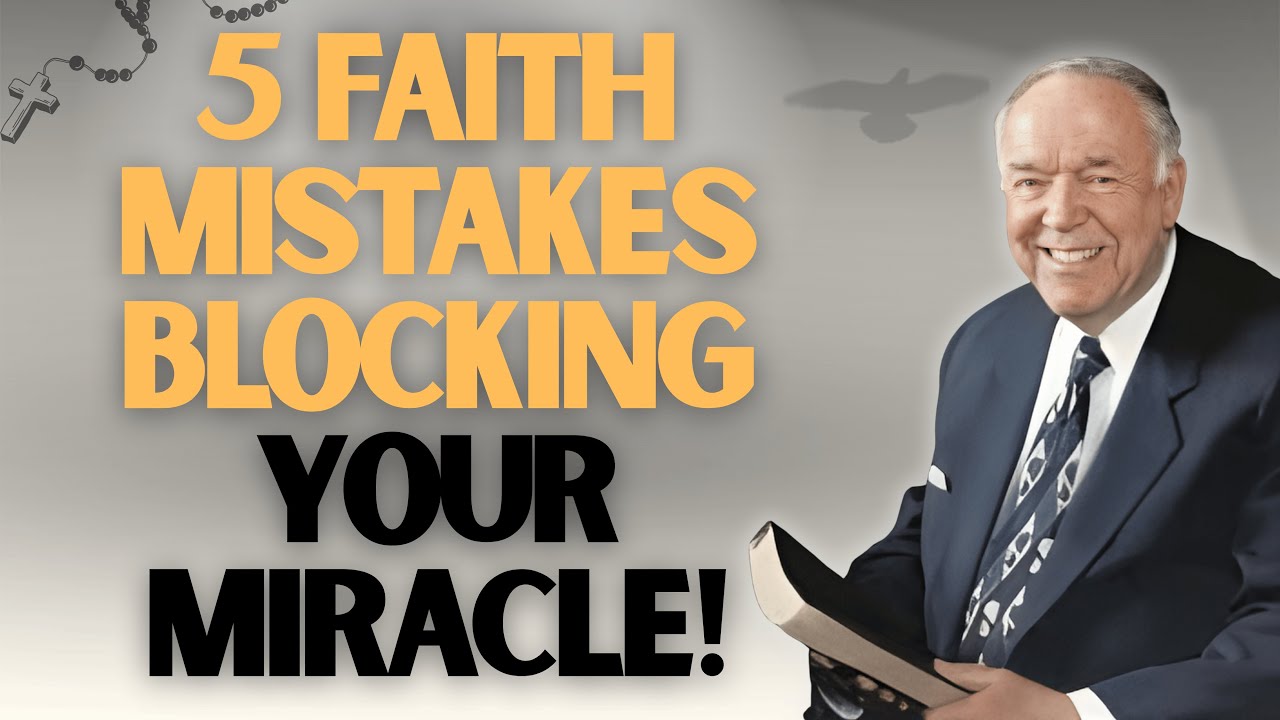 5 DEADLY Faith Mistakes That STOP Your Miracle (Fix Them TODAY!) | Rev. Kenneth E. Hagin