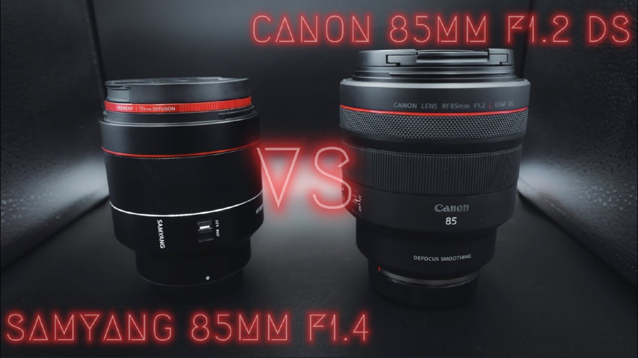 Canon RF 85mm f1.2 DS против Samyang RF 85mm f1.4