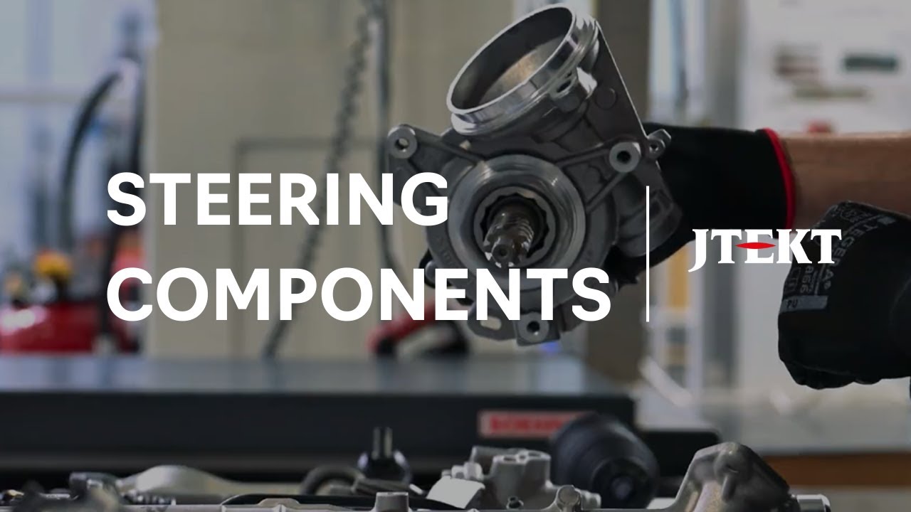 JTEKT Europe at the heart of automotive steering components