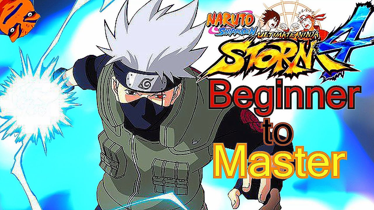 (PTS Kakashi) - Beginner to Master - Naruto Shippuden Ultimate Ninja Storm 4 Tutorials