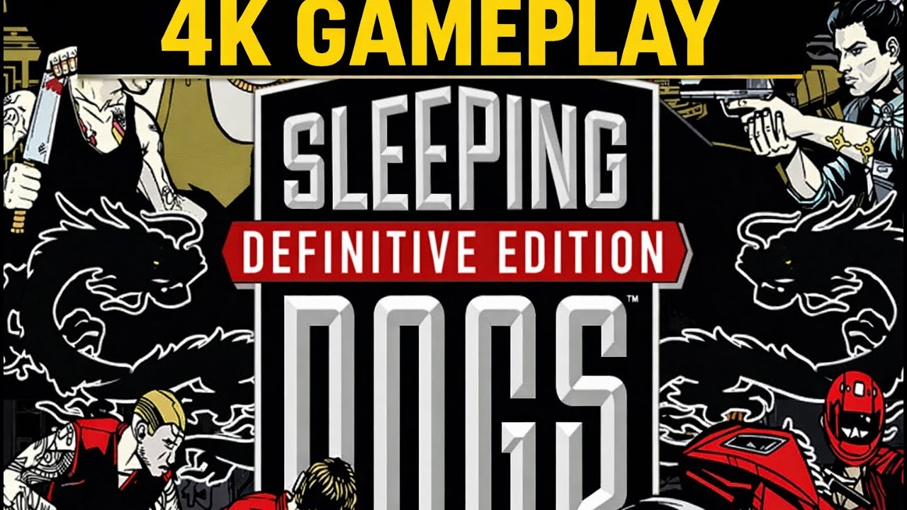 Sleeping Dogs Definitive Edition Full Gameplay Walkthrough | No Commentary 4K 2026