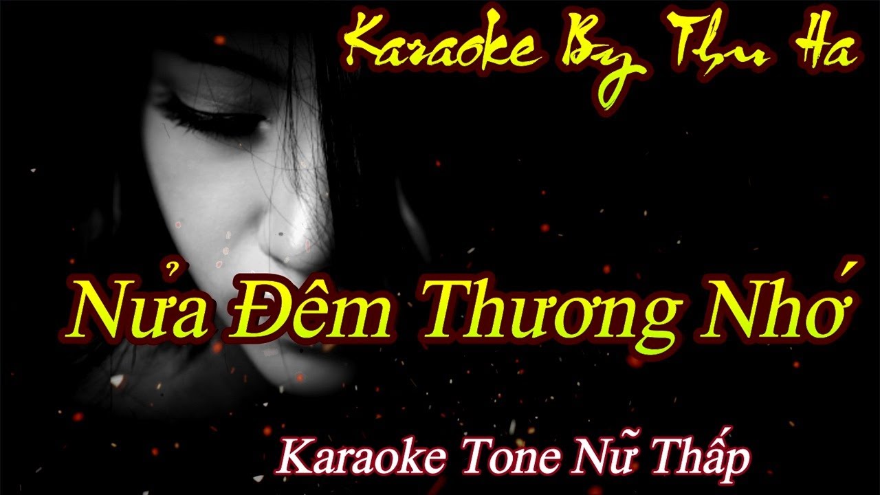 Karaoke Nửa Đêm Thương Nhớ |Tone Nữ Thấp | Karaoke By Thu Ha